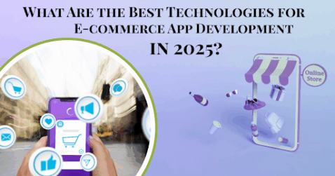 what-are-the-best-technologies-for-e-commerce-app-development-in-2025?