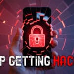 22-security-moves-you-must-make-before-your-phone-gets-hacked